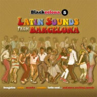 【輸入盤】 Blackcelona 5: The Latin Sounds From Barcelona 【CD】