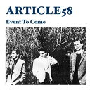 Article 58 / Event To Come (7インチシングルレコード) 【7