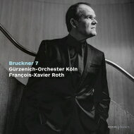 【輸入盤】 Bruckner ブルックナー / 交響曲第7番　フランソワ＝グザヴィエ・ロト＆ケルン・ギュルツェニヒ管弦楽団 【CD】