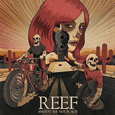 【輸入盤】 Reef / Shoot Me Your Ace 【CD】