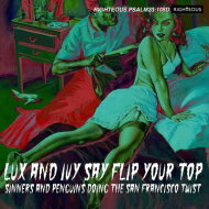 【輸入盤】 Lux And Ivy Say Flip Your Top （2CD Edition） 【CD】
