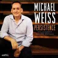 【輸入盤】 Michael Weiss / Persistence 【CD】