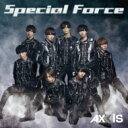 AXXX1S / Special Force 【Type-A】 【CD Maxi】