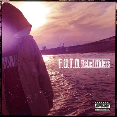 F.U.T.O. / Rebel Riders 【CD】