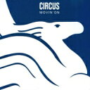 Circus / Movin 039 On 【SHM-CD】