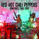 【輸入盤】 Red Hot Chili Peppers レッドホットチリペッパーズ / Santiago, Chile 2002 (2CD) 【CD】