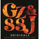 Geila Zilkha &amp; Super Soul Jazz / Originals 【CD】