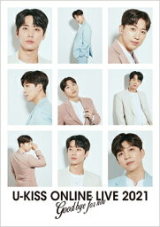 U-kiss ユーキス / U-KISS ONLINE LIVE 2021 ～Goodbye for now～ 【初回生産限定盤】(Blu-ray) 【BLU-RAY DISC】