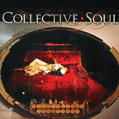 【輸入盤】 Collective Soul / Disciplined Breakdown 【CD】