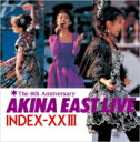 【送料無料】 中森明菜 ナカモリアキナ / AKINA EAST LIVE INDEX XXIII lt 2022 ラッカーマスターサウンド gt 【CD】