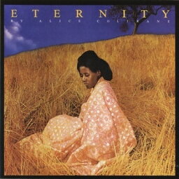 Alice Coltrane アリスコルトレーン / Eternity (アナログレコード) 【LP】