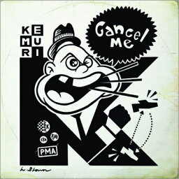 Kemuri ケムリ / Cancel Me 【CD Maxi】