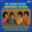 Lennon Sisters / Somethin’ Stupid 【CD】