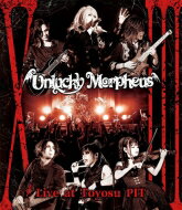 Unlucky Morpheus / XIII Live at Toyosu PIT (Blu-ray) BLU-RAY DISC