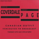 【輸入盤】 Coverdale / Page / Canadian Outfit - Vancouver Fm Broadcast 1993 【CD】