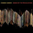 【輸入盤】 Cowboy Junkies / Songs Of The Recollection 【CD】