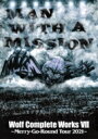 【送料無料】 MAN WITH A MISSION マンウィズアミッション / Wolf Complete Works VII 〜Merry-Go-Round Tour 2021〜 (2DVD) 【DVD】