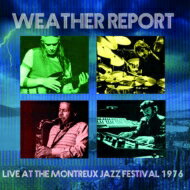 【輸入盤】 Weather Report ウェザーリポート / Live At Montreux 1976 【CD】