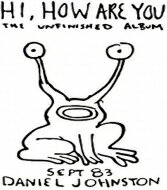 Daniel Johnston ダニエルジョンストン / Hi How Are You (アナログレコード) 【LP】