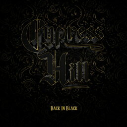 【輸入盤】 Cypress Hill サイプレスヒル / Back In Black 【CD】