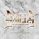 Skills / Different Worlds 【CD】