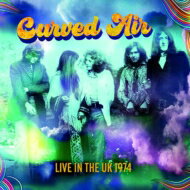 【輸入盤】 Curved Air カーブドエアー / Live In The UK 1974 【CD】