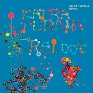 KATRA TURANA / Reboot 【CD】