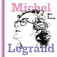 【輸入盤】 Michel Legrand ミシェルルグラン / Hier Demain 【CD】