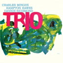 Charles Mingus チャールズミンガス / Mingus Three (Feat. Hampton Hawes & Danny Richmond): ...