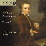 【輸入盤】 Mozart モーツァルト / ピアノ・ソナタ集 第5集　ピーター・ドノホー 【CD】