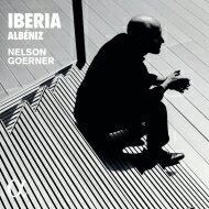 【輸入盤】 Albeniz アルベニス / 『イベリア』　ネルソン・ゲルナー 【CD】