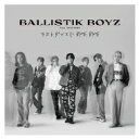 BALLISTIK BOYZ from EXILE TRIBE / ラストダンスにBYE BYE 【CD Maxi】