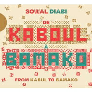 yAՁz Sowal Diabi / De Kaboul A Bamako (From Kabul To Bamako) yCDz