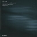Bach, Johann Sebastian バッハ / インヴェンションとシンフォニア、フランス組曲第5番 ティル・フェルナー(ピアノ) 【SHM-CD】