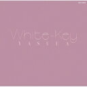 泰葉 ヤスハ / White Key 【限定盤】 【CD】