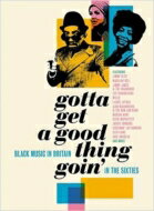 【輸入盤】 Gotta Get A Good Thing Goin' - The Music Of Black Britain In The Sixties - 4cd Book Set 【CD】