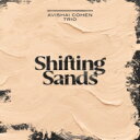 【輸入盤】 Avishai Cohen アビシャイコーエン / Shifting Sands 【CD】