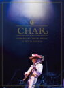 【送料無料】 Char (竹中尚人) チャー / Char 45th Anniversary Concert Special at Nippon Budokan (2DVD+2CD) 【DVD】