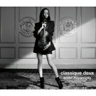 宮本笑里 ミヤモトエミリ / classique deux（初回生産限定盤 BSCD2＋BD スリーブケース） 【BLU-SPEC CD 2】