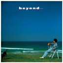 杉山清貴 スギヤマキヨタカ / beyond... -35th Anniversary Edition- 【BLU-SPEC CD 2】