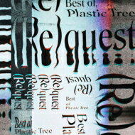 Plastic Tree プラスティック ツリー / (Re)quest -Best of Plastic Tree- (2CD) 【CD】