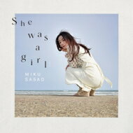 笹生実久 / She was a girl 【CD】