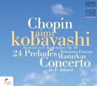 【輸入盤】 Chopin ショパン / ピアノ協奏曲第1番、24の前奏曲、幻想ポロネーズ、他　小林愛実、ボレイコ＆ワルシャワ・フィル～2021年ショパン・コンクール・ライヴ（2CD） 【CD】