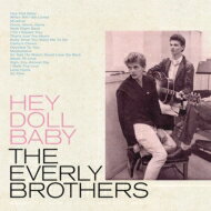 【輸入盤】 Everly Brothers エブリーブラザーズ / Hey Doll Baby 【CD】