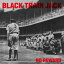 Black Train Jack / No Reward (180グラム重量盤レコード / Music On Vinyl) 【LP】