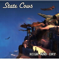 State Cows / High And Dry 【CD】