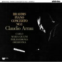 Brahms ブラームス / ピアノ協奏曲第1番 アラウ、ジュリーニ&フィルハーモニア管(シングルレイヤー)(180グラム重量盤レコード / Warner Cl...