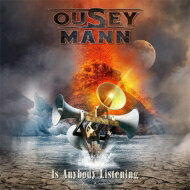 Ousey / Mann / Is Anybody Listening 