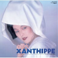 丸山圭子 / XANTHIPPE 【限定盤】 【CD】