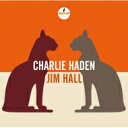 Charlie Haden / Jim Hall / Charlie Haden &amp; Jim Hall (UHQCD) 【Hi Quality CD】